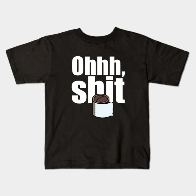 Oh, shit. No toilet paper Kids T-Shirt by APDesign